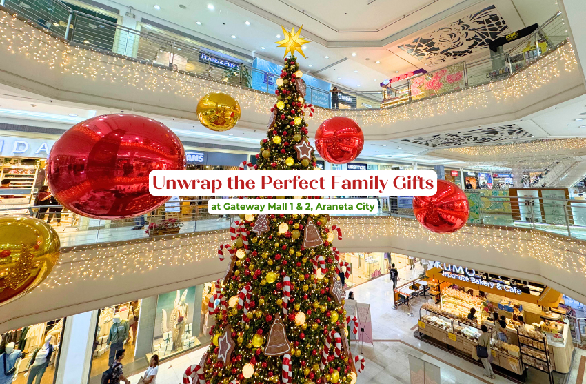 Unwrap the Perfect Family Gifts at Gateway Mall 1 & 2 Araneta City