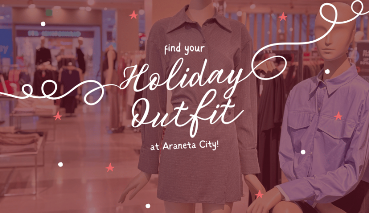 Holiday outfit idea you can find at Araneta City!