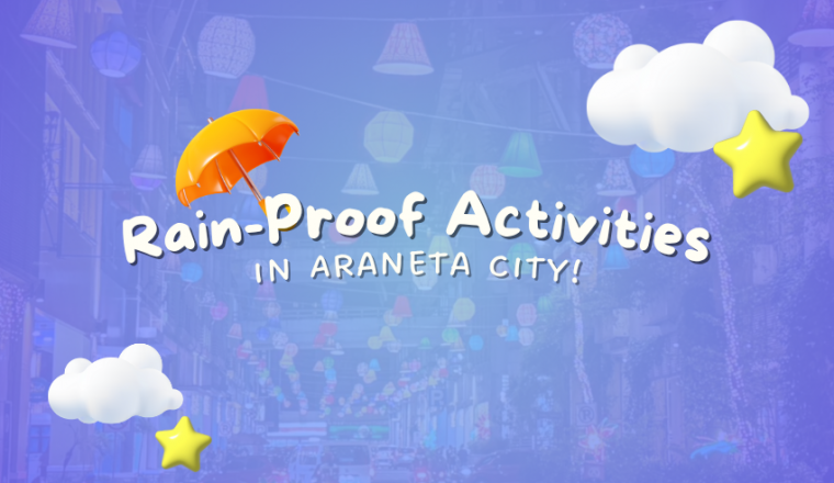 Rain-proof Activities in Araneta City!